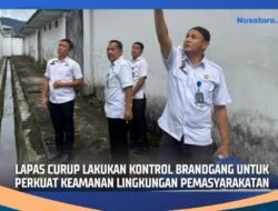 Antisipasi Gangguan Keamanan, Lapas Curup Intensifkan Kontrol Brandgang